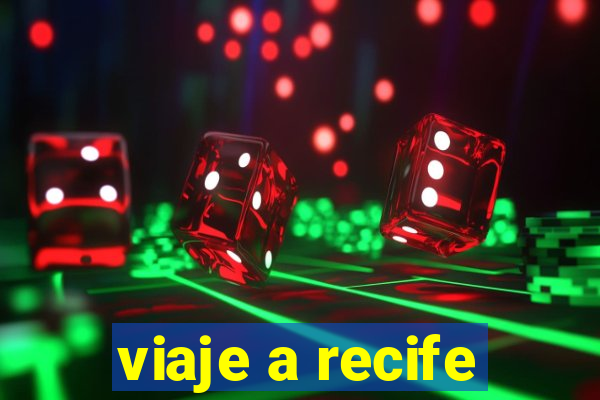 viaje a recife